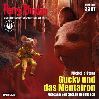 [German] - Perry Rhodan 3307: Gucky und das Mentatron: Perry Rhodan-Zyklus 'Phoenix'