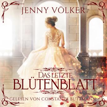 [German] - Das letzte Blütenblatt - Märchen Hörbuch