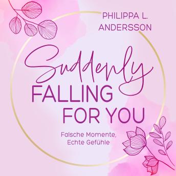 [German] - Suddenly Falling For You - Falsche Momente, Echte Gefühle