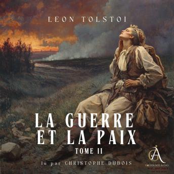 [French] - La Guerre et la Paix, Tome 2 - Livre Audio