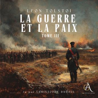 [French] - La Guerre et la Paix, Tome 3 - Livre Audio