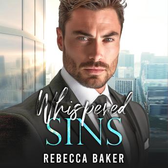 Whispered Sins: The CEO's Secret Baby