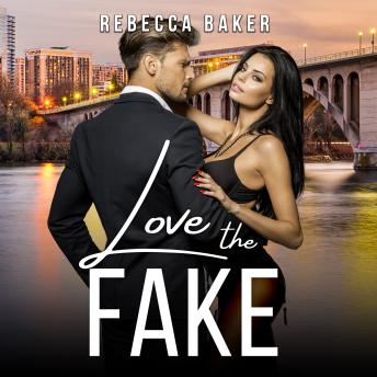 Love the Fake: Seduced by the Billionaire