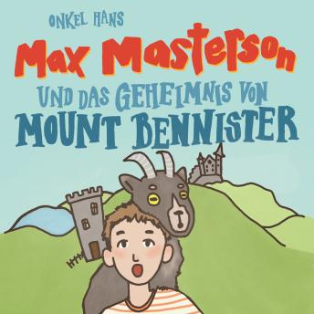 [German] - Max Masterson: Und das Geheimnis von Mount Bennister
