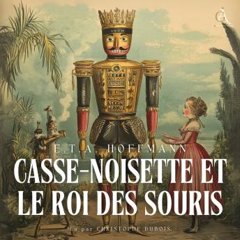 [French] - Casse-Noisette et le Roi des souris - Livre Audio