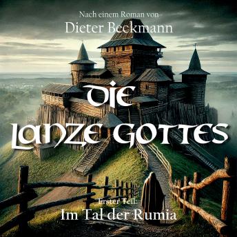 [German] - Die Lanze Gottes: Im Tal der Rumia