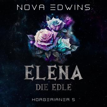 Elena, die Edle - Nova Edwins Elena, die Edle - Nova Edwins