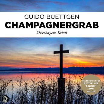 [German] - Champagnergrab: Oberbayern Krimi Band 3