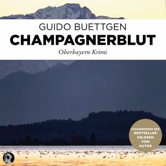 [German] - Champagnerblut: Oberbayern Krimi Band 1