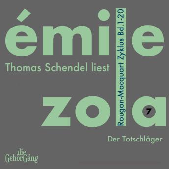 [German] - Der Totschläger: Rougon-Macquart Zyklus Band 7