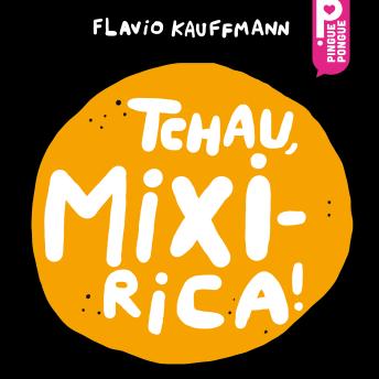 [Portuguese] - Tchau, Mixirica!