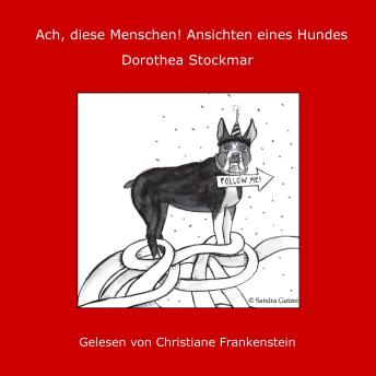 [German] - Ach, diese Menschen! Ansichten eines Hundes