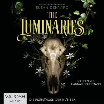 [German] - The Luminaries: Die Prüfungen der Hunter