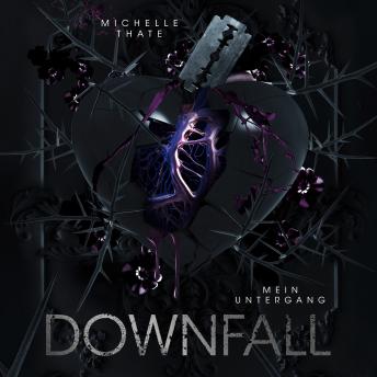 Downfall: Mein Untergang - Michelle Thate Downfall: Mein Untergang - Michelle Thate