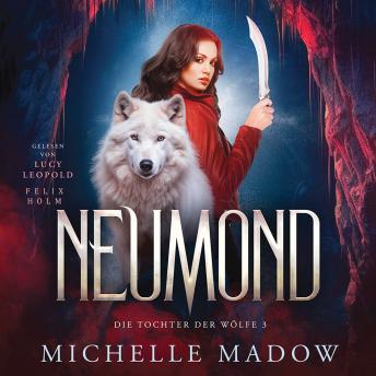 [German] - Neumond - Die Tochter der Wölfe: Band 3