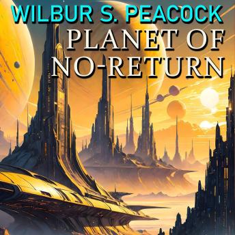 Planet of No-Return