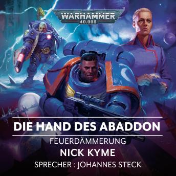 [German] - Warhammer 40.000: Feuerdämmerung 08: Die Hand des Abaddon