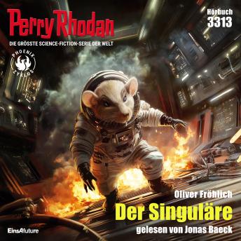 [German] - Perry Rhodan 3313: Der Singuläre: Perry Rhodan-Zyklus 'Phoenix'