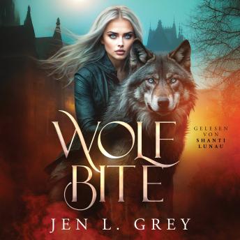 [German] - Wolf Bite - Wandler Hörbuch: Fantasy Hörbücher / Romantasy Hörbücher / Jen L. Grey Hörbücher