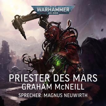 [German] - Warhammer 40.000: Techpriester des Mars 1: Priester des Mars