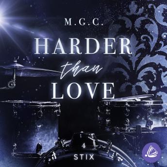 Harder Than Love 4: Stix - M.G.C. Harder Than Love 4: Stix - M.G.C.