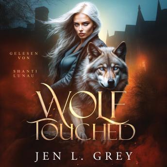 [German] - Wolf Touched - Wandler Hörbuch: Fantasy Hörbücher / Romantasy Hörbücher