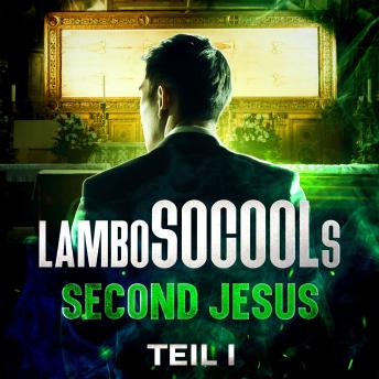 [German] - lamboSOCOOLs Second Jesus: Epische Fantasy-Reihe mit überraschenden Wendungen