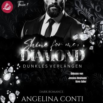 [German] - SHINE FOR ME, DIAMOND: Dunkles Verlangen
