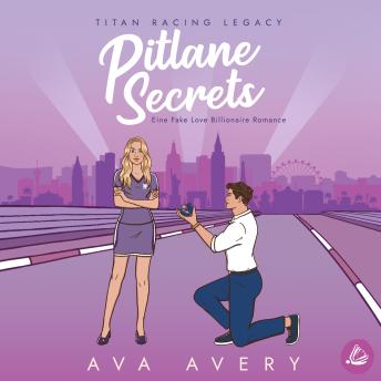 [German] - Pitlane Secrets: Eine Fake Love Billionaire Romance Reihe: Titan Racing Legacy