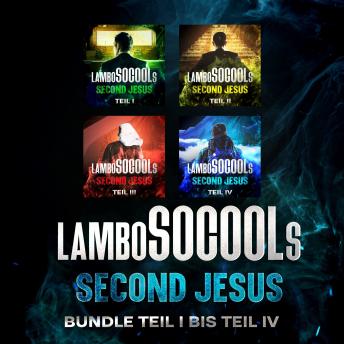 [German] - lamboSOCOOLs Second Jesus Teil I-IV: Epische Fantasy-Reihe mit überraschenden Wendungen