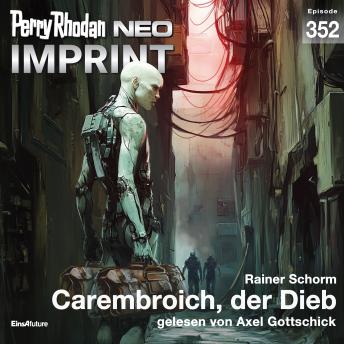 [German] - Perry Rhodan Neo 352: Carembroich, der Dieb