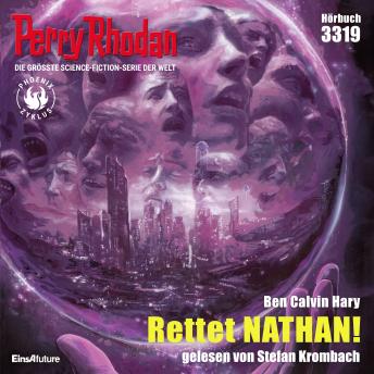 [German] - Perry Rhodan 3319: Rettet NATHAN!: Perry Rhodan-Zyklus 'Phoenix'