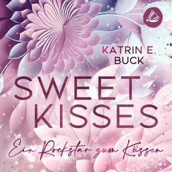 [German] - Sweet Kisses: Ein Rockstar zum Küssen