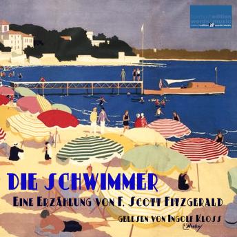 [German] - Die Schwimmer: Eine Erzählung von Francis Scott Fitzgerald
