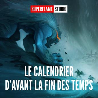 [French] - Le Calendrier d'Avant la Fin des Temps