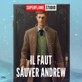 [French] - Il faut sauver Andrew