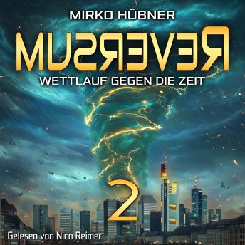 [German] - Reversum: Wettlauf gegen die Zeit (Band 2 der Reversum-Trilogie, Auftakt zu einer Zeitreise-Saga)