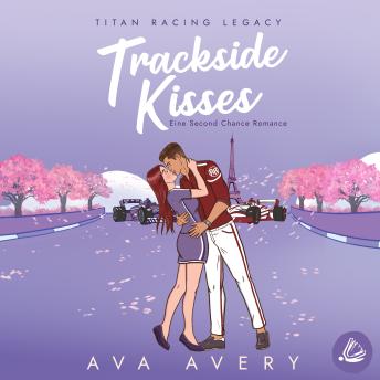 [German] - Trackside Kisses: Eine Second Chance Romance
