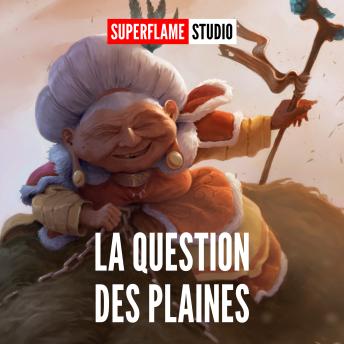 [French] - La Question des Plaines