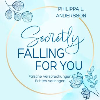 [German] - Secretly Falling For You - Falsche Versprechungen, Echtes Verlangen