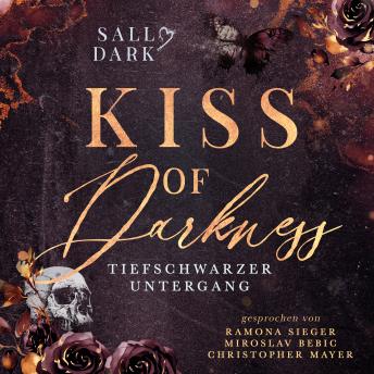 [German] - Kiss of Darkness - Tiefschwarzer Untergang - Band 3 (Dark Mafia Romance)