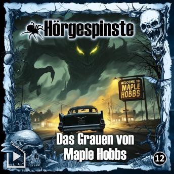 [German] - Hörgespinste 12 - Das Grauen von Maple Hobbs