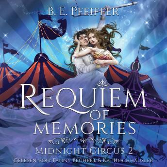 [German] - Midnight Circus - Requiem of Memories: Band 2 der zauberhaften Romantasy Trilogie im Reich der Träume