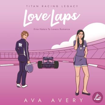 [German] - Love Laps: Eine Haters to Lovers Romance