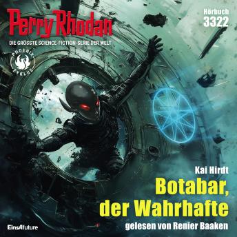 [German] - Perry Rhodan 3322: Botabar, der Wahrhafte: Perry Rhodan-Zyklus 'Phoenix'