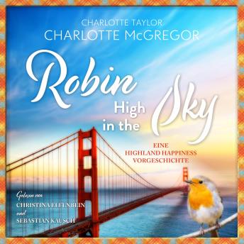 [German] - Robin - High in the Sky: Eine Highland Happiness Vorgeschichte