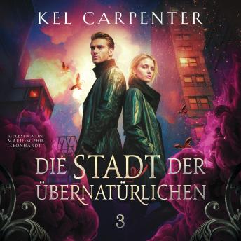 [German] - Die Stadt der Übernatürlichen 3 - Dark Fantasy Hörbuch