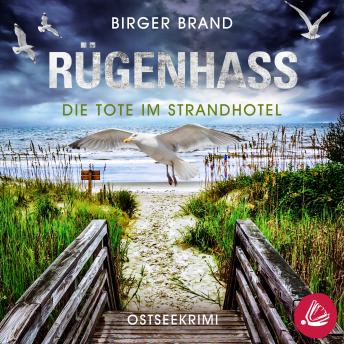 [German] - Rügenhass - Die Tote im Strandhotel: Ostseekrimi Küstenkrimi (Lydia Westphal 15)