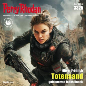 [German] - Perry Rhodan 3325: Totensand: Perry Rhodan-Zyklus 'Phoenix'