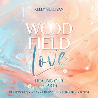 [German] - Woodfield Love: Healing our Hearts